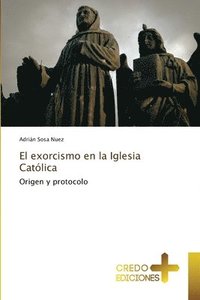 bokomslag El exorcismo en la Iglesia Catlica