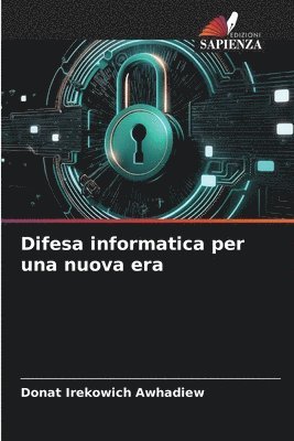 Difesa informatica per una nuova era