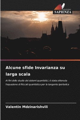 Alcune sfide Invarianza su larga scala