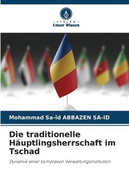 traditionelle Häuptlingsherrschaft im Tschad