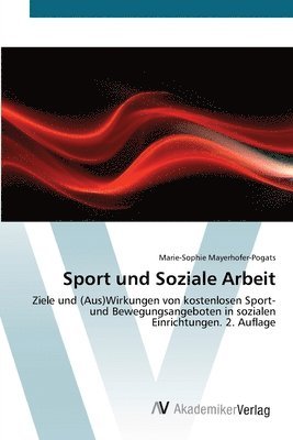 Marie-Sophie Mayerhofer-Pogats - Sport und Soziale Arbeit, Häftad