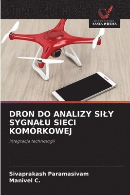 Sivaprakash Paramasivam, Manivel C - Dron Do Analizy Sily Sygnalu Sieci Komórkowej, Häftad
