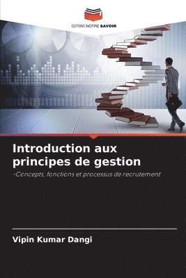 Vipin Kumar Dangi - Introduction aux principes de gestion, Häftad