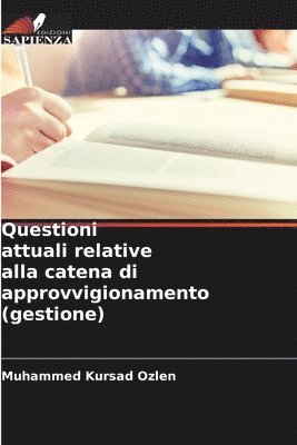 Questioni attuali relative alla catena di approvvigionamento (gestione)