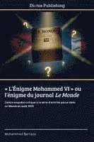 Mohammed Berraou - L'Énigme Mohammed VI ou l'énigme du journal Le Monde, Häftad. Tillgänglighet: Lägg i varukorg