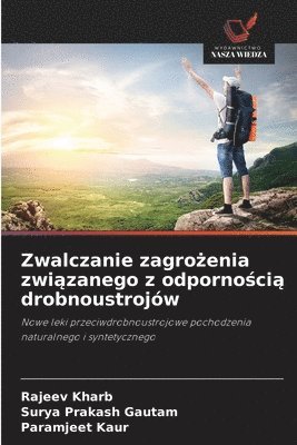 Zwalczanie zagrożenia związanego z odpornością drobnoustrojów