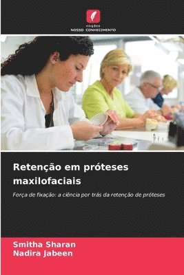 Smitha Sharan, Nadira Jabeen - Retenção em próteses maxilofaciais, Häftad