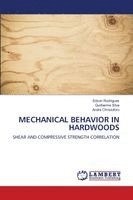 Mechanical Behavior in Hardwoods