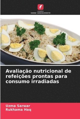 Avaliação nutricional de refeições prontas para consumo irradiadas