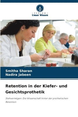 Retention in der Kiefer- und Gesichtsprothetik