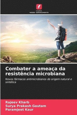 Combater a ameaça da resistência microbiana