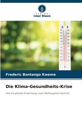 Die Klima-Gesundheits-Krise