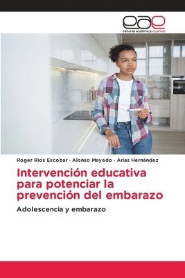 Intervención educativa para potenciar la prevención del embarazo