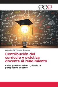 bokomslag Contribución del currículo y práctica docente al rendimiento