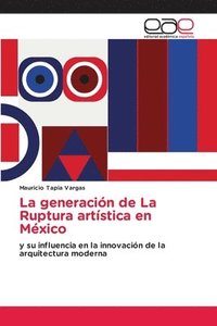 bokomslag generación de La Ruptura artística en México