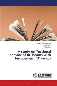 bokomslag A study on Torsional Behavior of RC beams with ferrocement U wraps