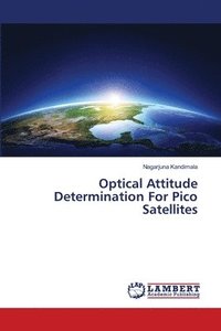 bokomslag Optical Attitude Determination For Pico Satellites