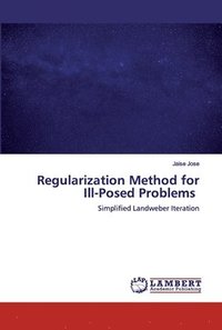 bokomslag Regularization Method for Ill-Posed Problems