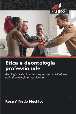 Rosa Alfredo Mechiço - Etica e deontologia professionale, Häftad