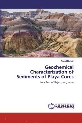 Geochemical Characterization of Sediments of Playa Cores 1