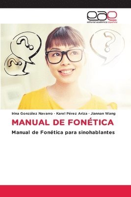Irina González Navarro, Karel Pérez Ariza, Jiannan Wang - Manual de Fonética, Häftad