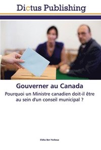 bokomslag Gouverner au Canada