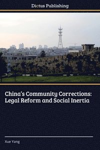 bokomslag China's Community Corrections