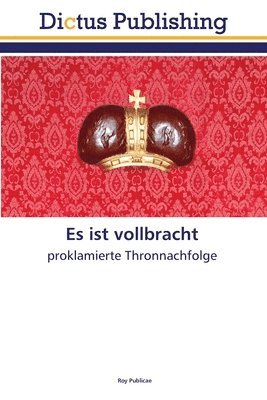 bokomslag Es ist vollbracht