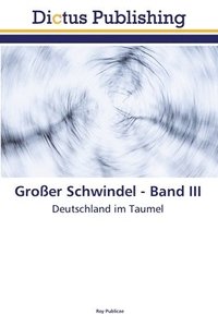 bokomslag Groer Schwindel - Band III