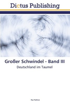 Groer Schwindel - Band III 1