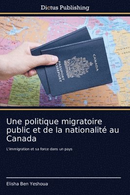 Une politique migratoire public et de la nationalit au Canada 1