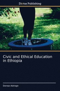 bokomslag Civic and Ethical Education in Ethiopia