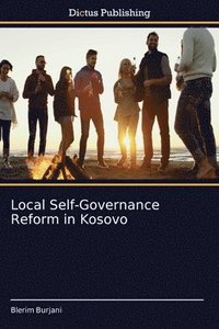 bokomslag Local Self-Governance Reform in Kosovo