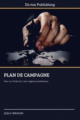Djibril Ibrahim, Djibril IBRAHIM - Plan de Campagne, Häftad