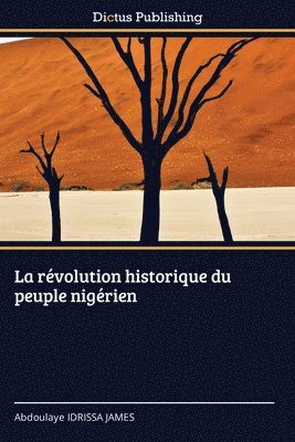 bokomslag La rvolution historique du peuple nigrien