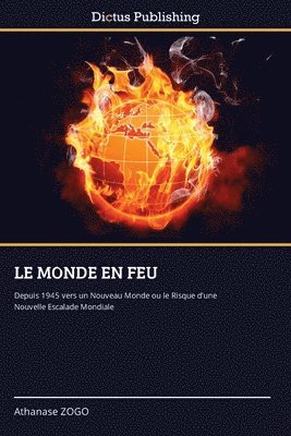 Athanase Zogo, Athanase ZOGO - Monde En Feu, Häftad