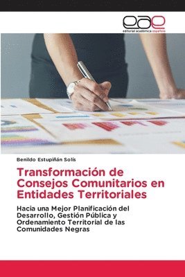 Benildo Estupiñán Solís - Transformación de Consejos Comunitarios en Entidades Territoriales, Häftad