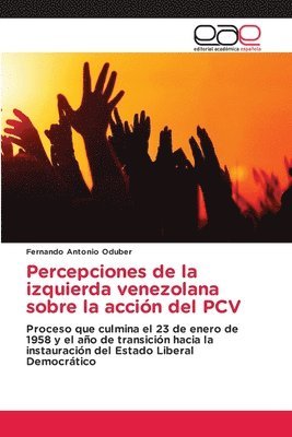 Fernando Antonio Oduber - Percepciones de la izquierda venezolana sobre la acción del PCV, Häftad