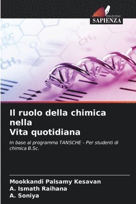 Mookkandi Palsamy Kesavan, A Ismath Raihana, A Soniya, A. Ismath Raihana, A. Soniya - ruolo della chimica nella Vita quotidiana, Häftad
