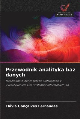 Flávia Gonçalves Fernandes - Przewodnik analityka baz danych, Häftad