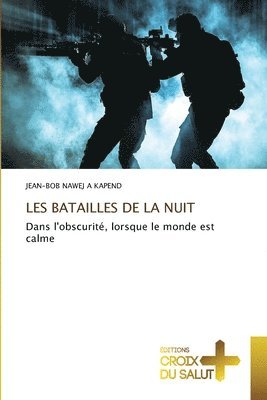 bokomslag Les Batailles de la Nuit