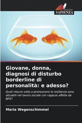Giovane, donna, diagnosi di disturbo borderline di personalità