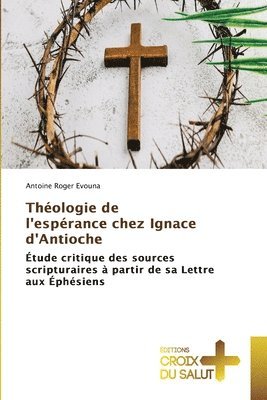 bokomslag Théologie de l'espérance chez Ignace d'Antioche