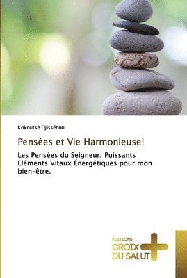 bokomslag Penses et Vie Harmonieuse!