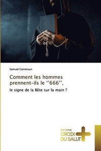 bokomslag Comment les hommes prennent-ils le ''666'',