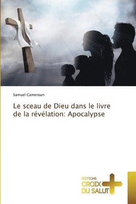 Le sceau de Dieu dans le livre de la rvlation 1