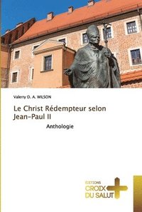 bokomslag Le Christ Rdempteur selon Jean-Paul II
