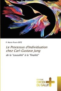 bokomslag Le Processus d'Individuation chez Carl-Gustave Jung