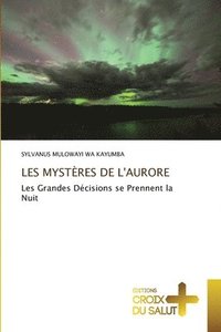 bokomslag Les Mystres de l'Aurore