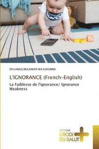 bokomslag L'IGNORANCE (French-English)